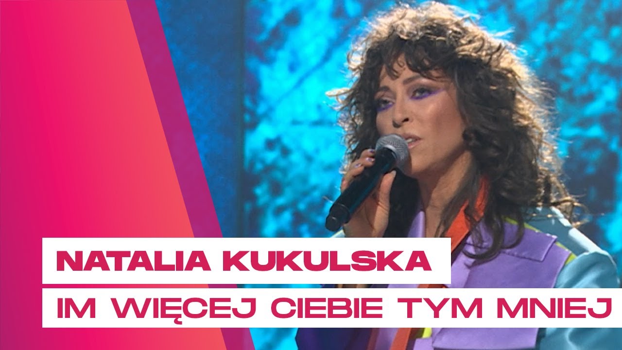 Natalia Kukulska - Im Więcej Ciebie Tym Mniej || Muzyka na Dobry Wieczór
