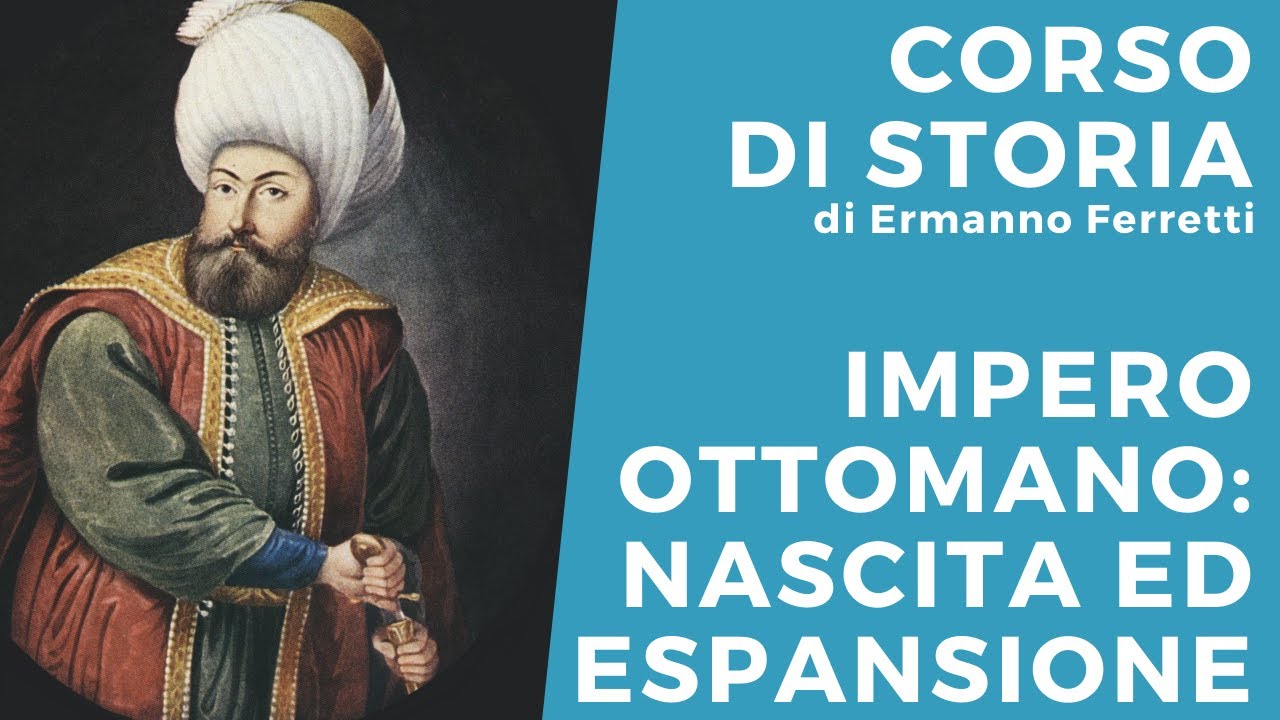 Impero ottomano: nascita ed espansione