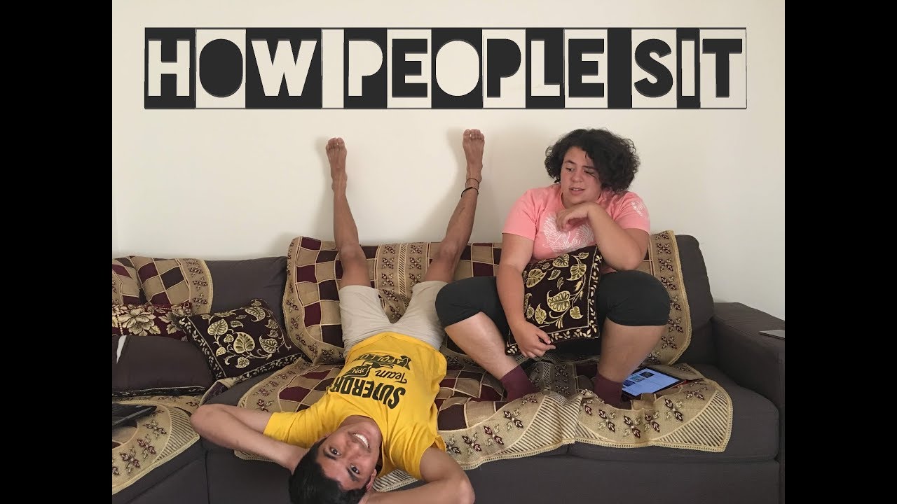 HOW PEOPLE SIT | World Fandom