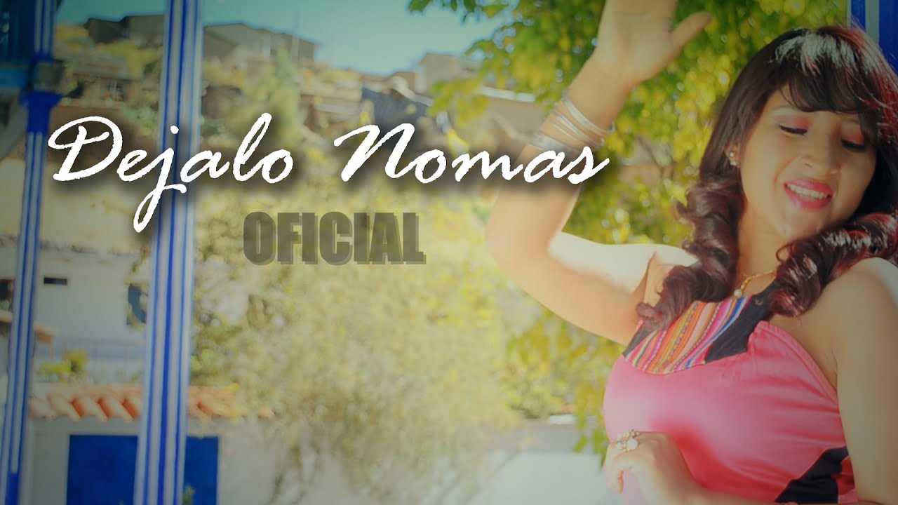 YENNIFER SERMEÑO / Déjalo Nomas / VIDEO OFICIAL