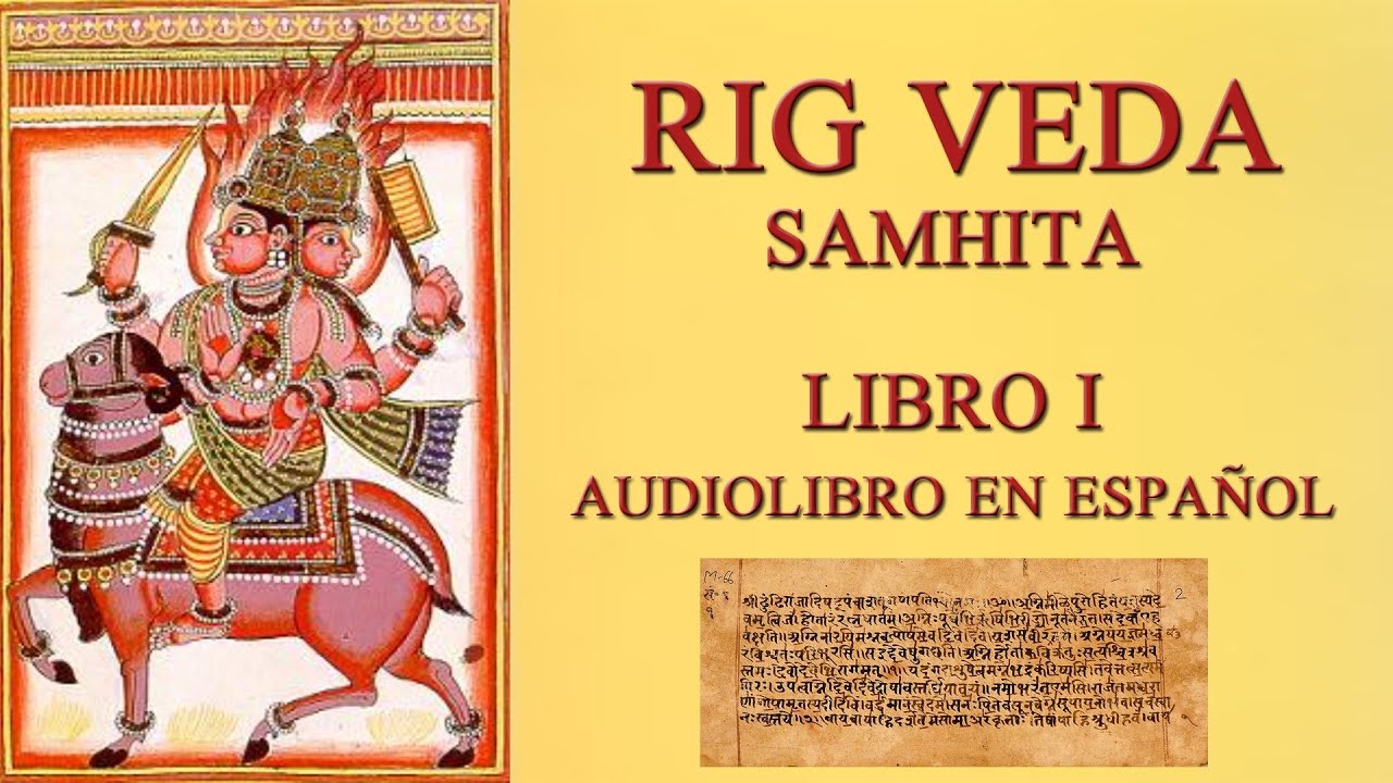 Rig Veda Libro I - Audiolibro Completo en Espa&ntilde;ol, Voz Real Humana 