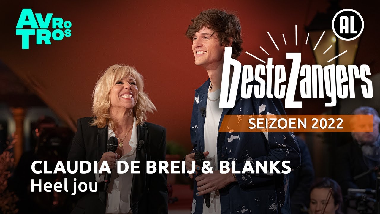 Claudia de Breij & Blanks - Heel jou | Beste Zangers 2022