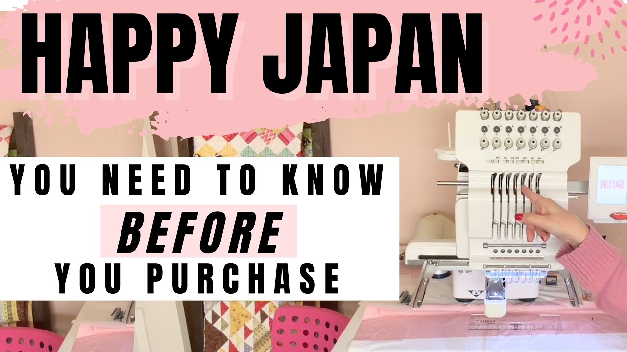 HAPPY JAPAN JOURNEY 7 NEEDLE EMBROIDERY MACHINE REVIEW