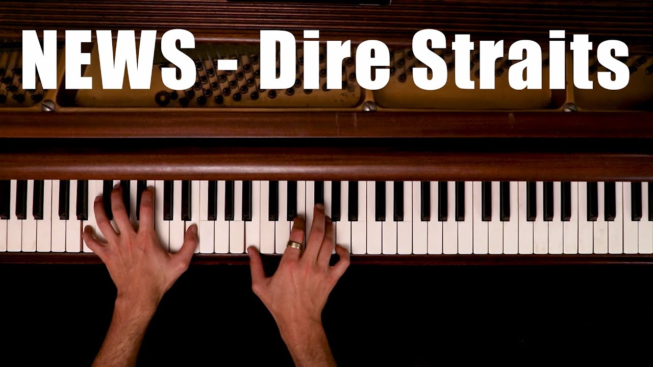 Dire Straits - News - Piano Cover