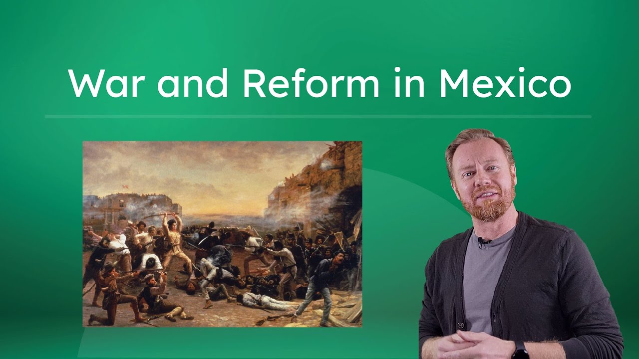 War and Reform in Mexico - U.S. Involvement and Internal Struggles