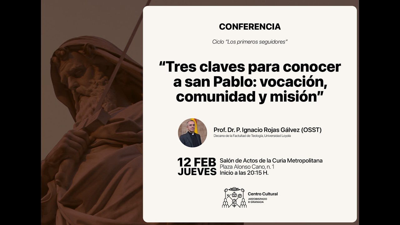 Conferencia “Tres claves para conocer a san Pablo: vocación, comunidad y misión”