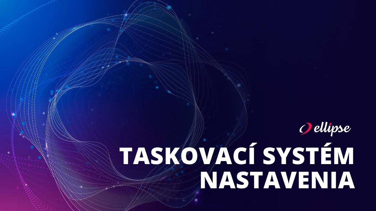 Taskovací systém v Ellipse
