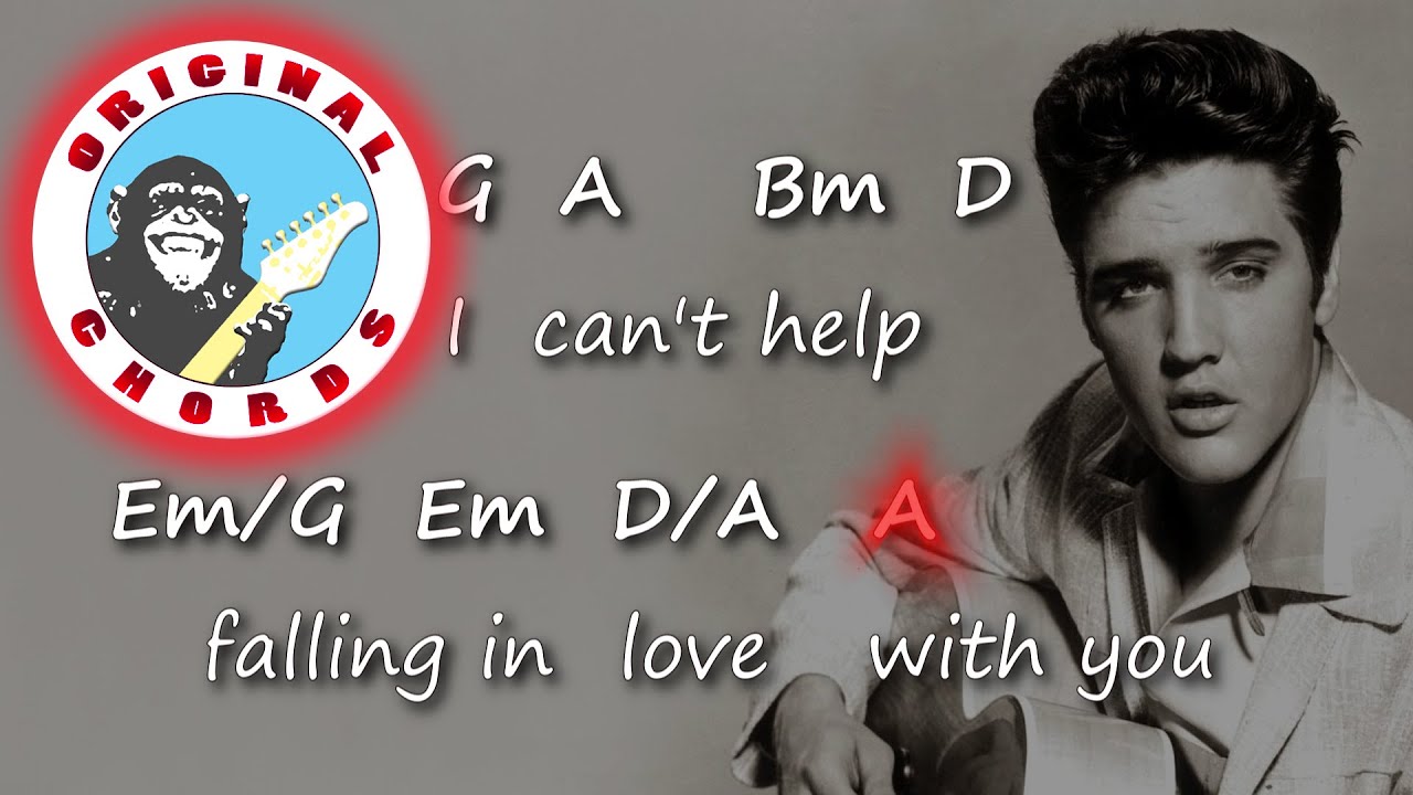 Elvis Presley - Can't Help Falling In Love - Chords & Lyrics