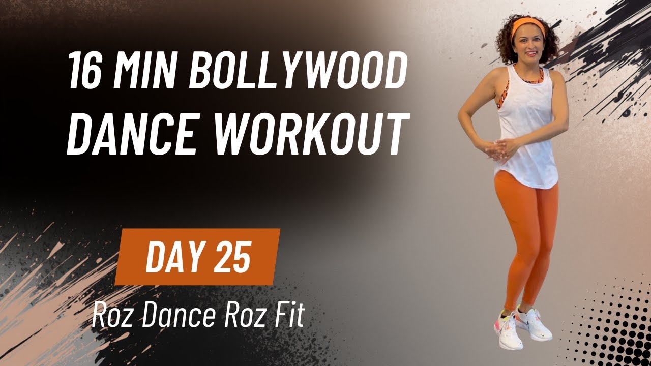 Day 25 Bollywood Dance Workout (16 Minutes) | Roz Dance Roz Fit
