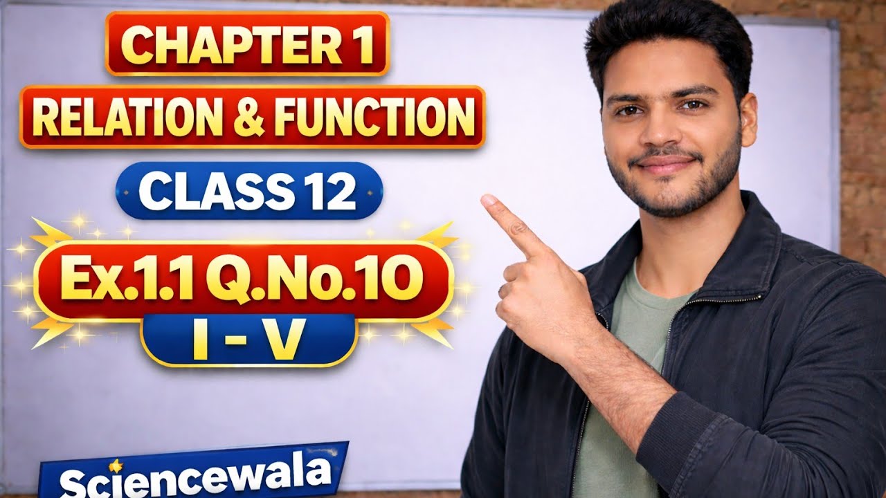 Class 12 Maths | Chapter 1 Ex.1.1 Q.No.10 (i - v)| Relation and Function |Best and Easy Explanation|