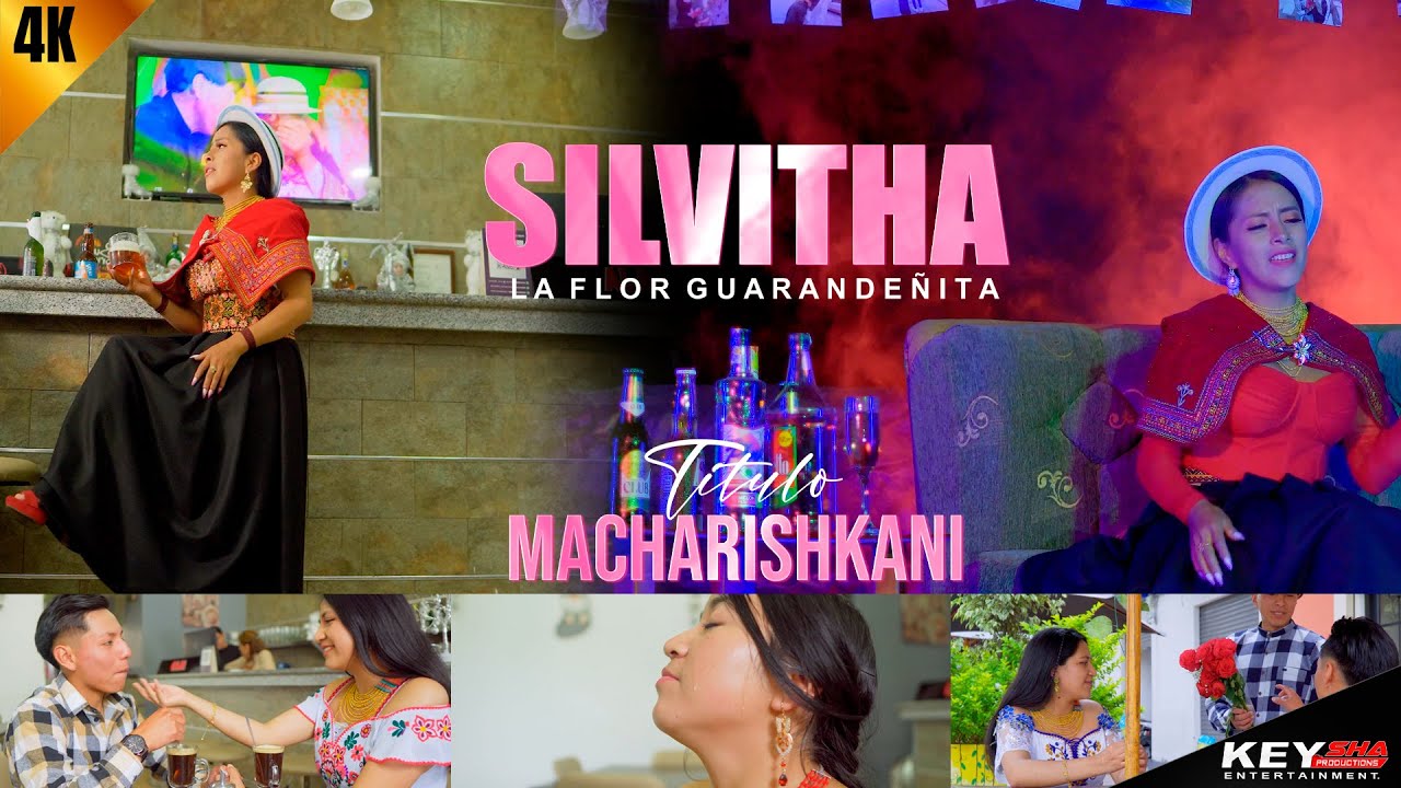 🔥SILVITHA LA FLOR GUARANDEÑITA - MACHARISHKANI (VIDEO OFICIAL) 2024🔥