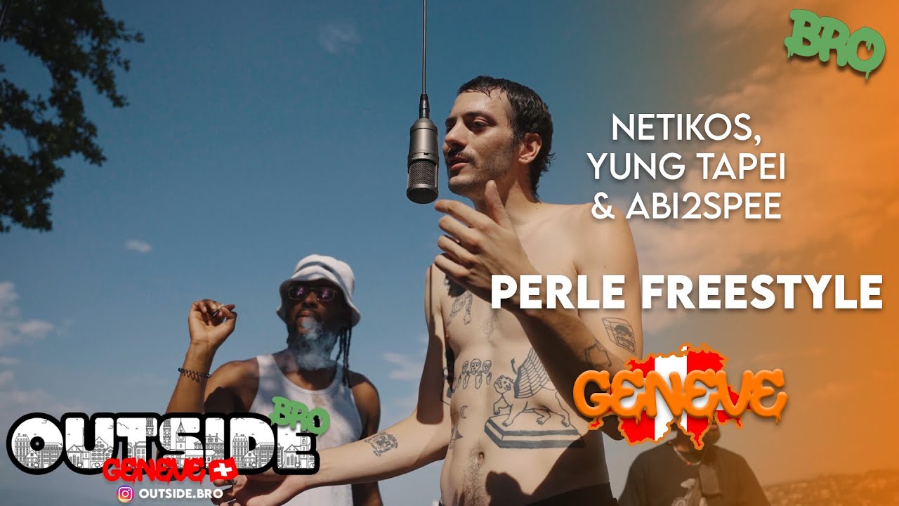 Netikos, Yung Tarpei & Abi2spee - Perle freestyle | Outside Bro [Gen&egrave;ve]🇨🇭