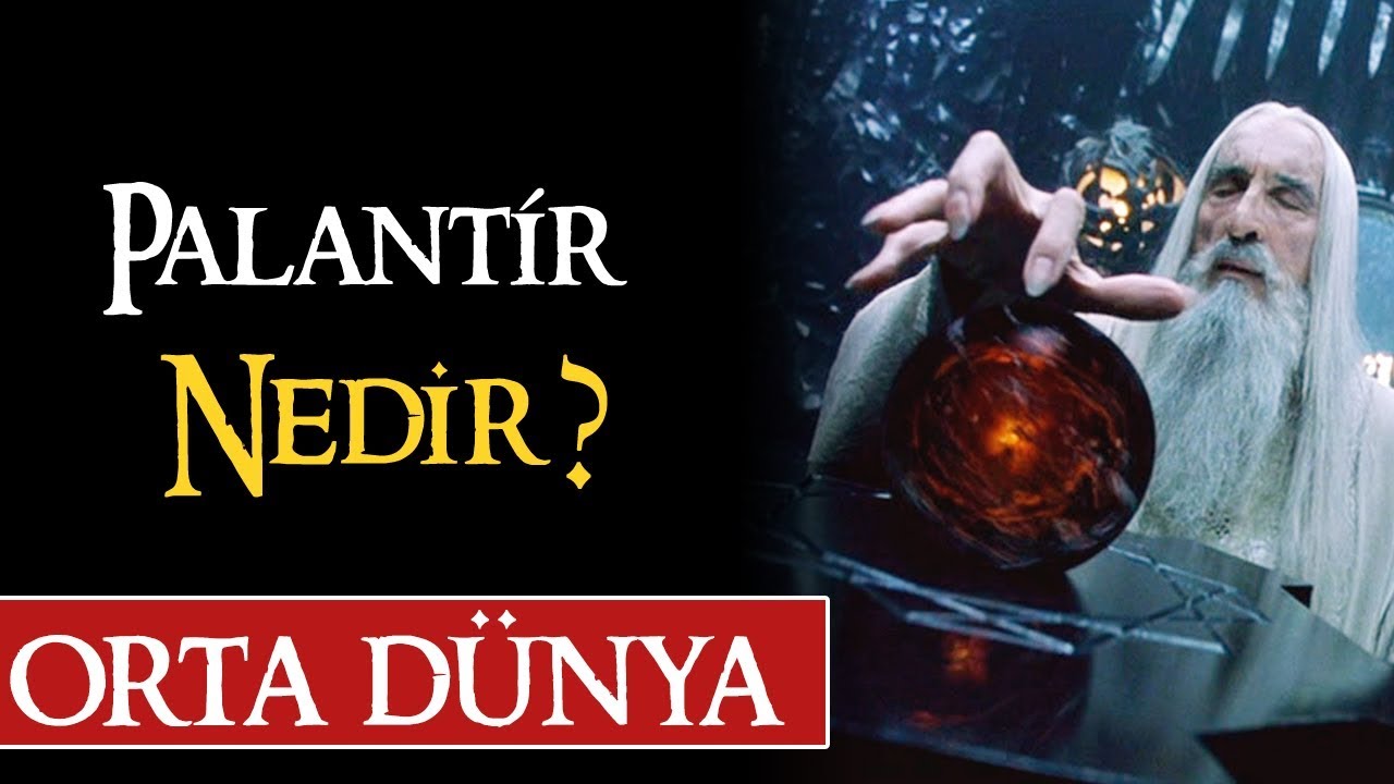PALANTİR NEDİR? | Orta Dünya | Yüzüklerin Efendisi