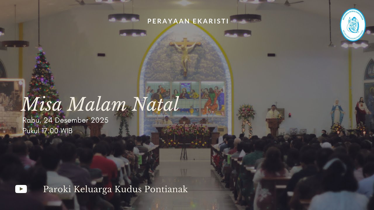 PERAYAAN EKARISTI, MISA MALAM NATAL | RABU, 24 DESEMBER 2025 PUKUL 17.00 WIB