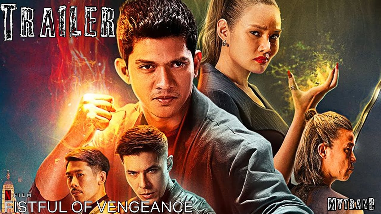 Fistful of Vengeance Trailer (2022) Lewis Tan, Iko Uwais, JuJu Chan Szeto