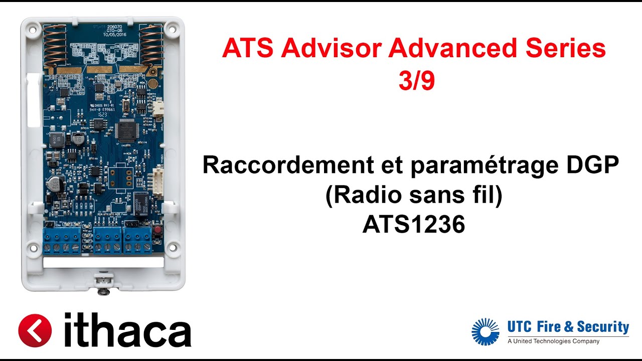 ATS Advisor Advanced Series 3/9 : Raccordement et paramétrage DGP ATS1236 (Radio sans fil)