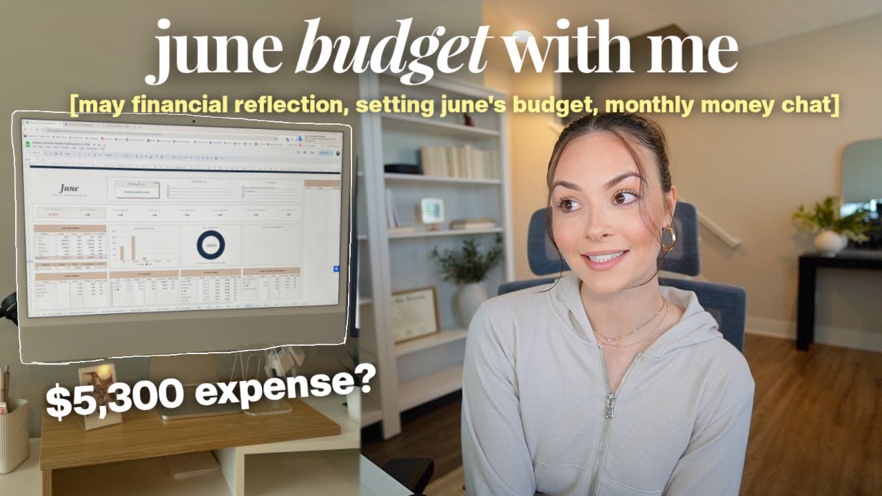 JUNE BUDGET WITH ME 💸 | high expense may?, setting a new budget for june, monthly money chats & more