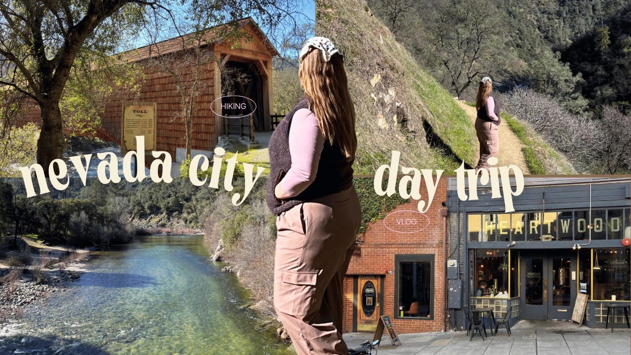 day trip to nevada city | hiking, lunch and kombuchery