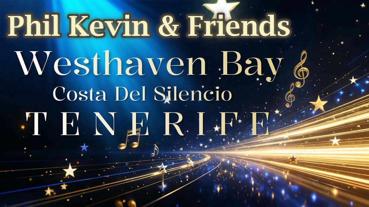 Phil Kevin & Friends ( Gunther Levi) - Westhaven bay - Tenerife