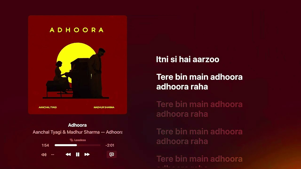 💔 Adhoora &ndash; @MadhurSharmaMusic & @aanchaltyagi_  | Heartfelt Hindi Song | Official Lyrics Video