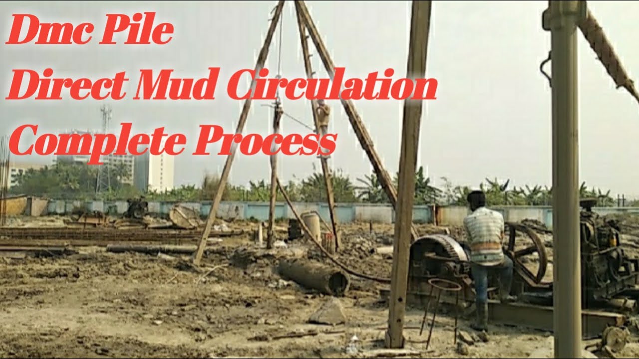 Dmc pile | Direct Mud Circulation | Bored Cast In Situ Pile | Pile Foundation