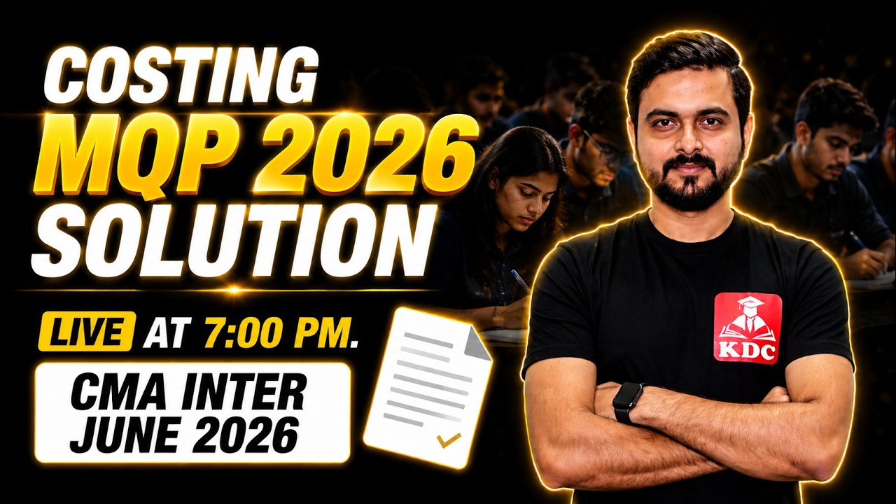 Costing MQP 2026 Solution - Live at 7:00 PM CMA Inter June 2026