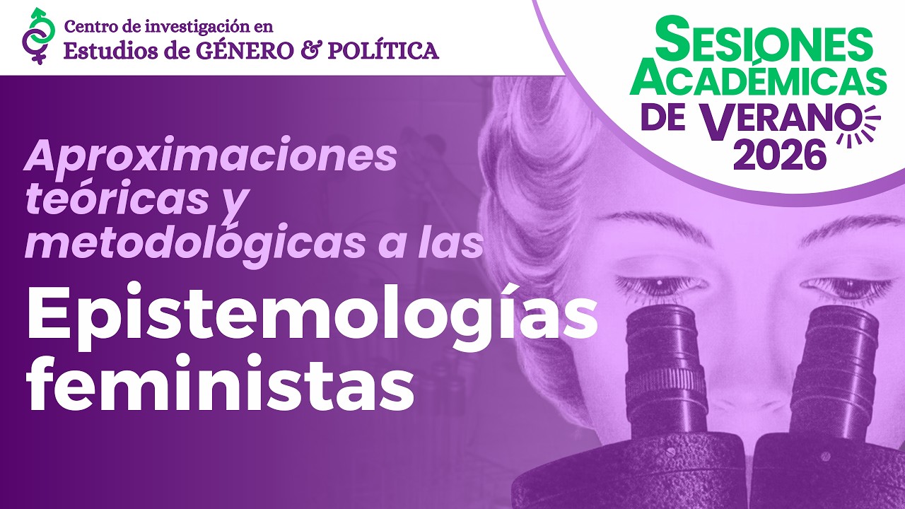 Introducción a las Epistemologías Feministas | 6ta Sesión - SAVS2026