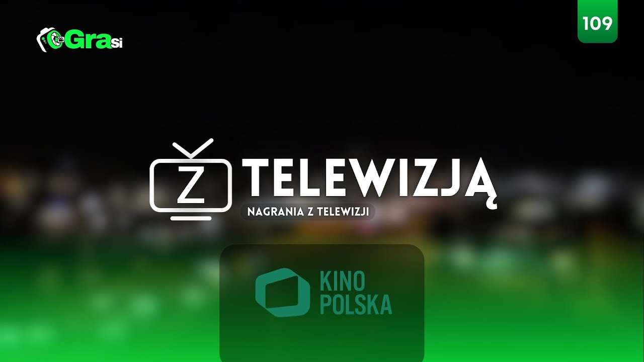 Z TELEWIZJĄ GraSi - Odcinek 109 „Kino Polska”  'Fragment Emisji'
