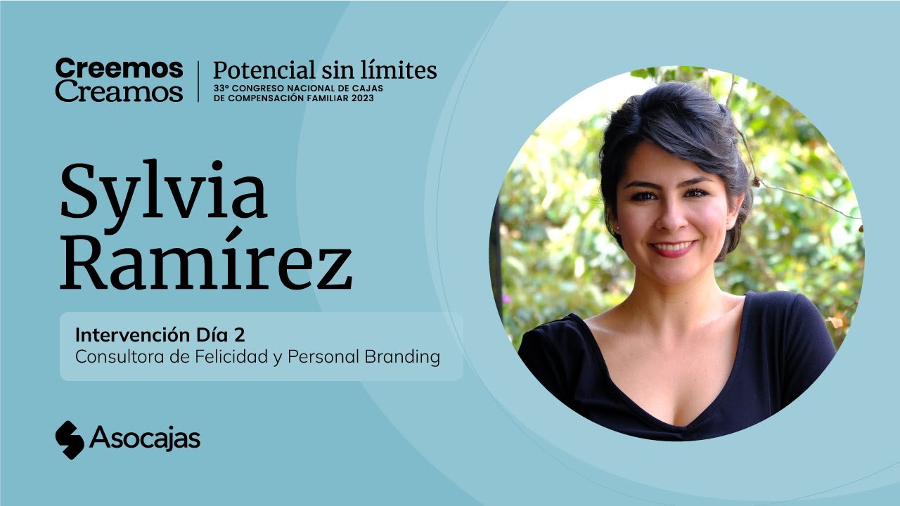 33° Congreso Asocajas | Personas normales con resultados extraordinarios, Sylvia Ramírez