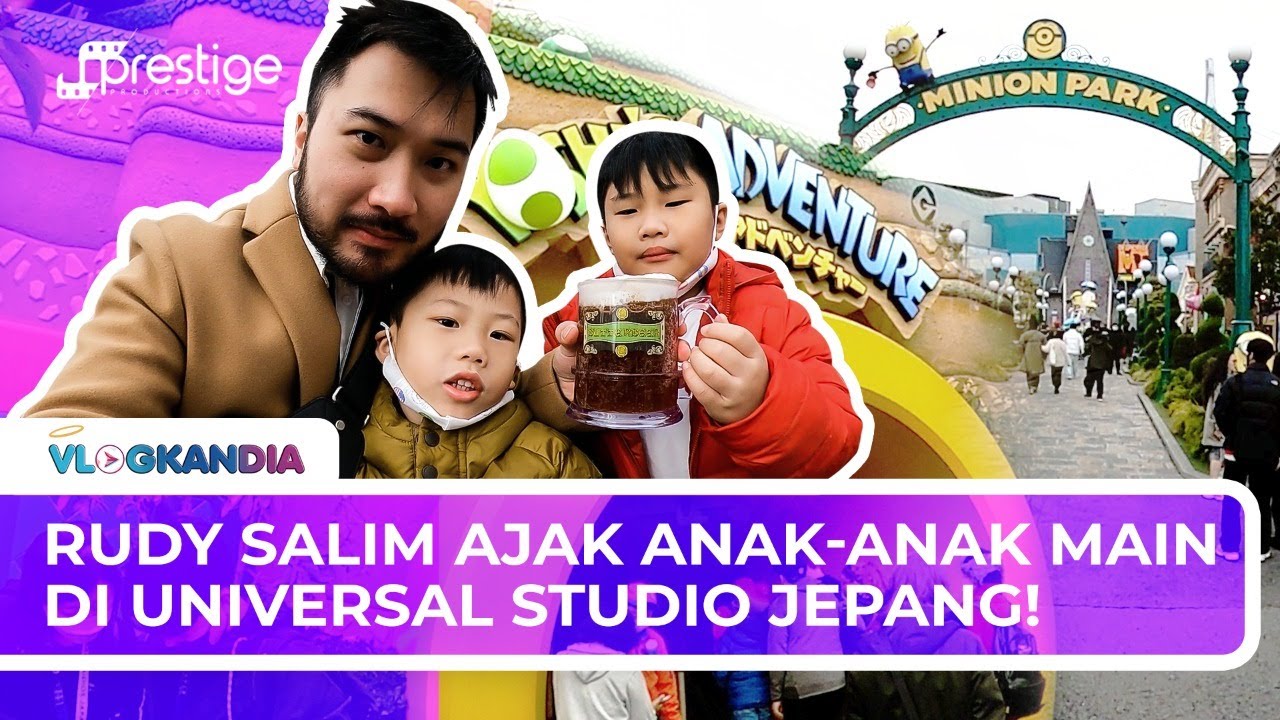 SEHARIAN DI UNIVERSAL STUDIO JEPANG! RUDY SALIM AJAK ANAK-ANAK KETEMU MINION DAN SUPER MARIO!
