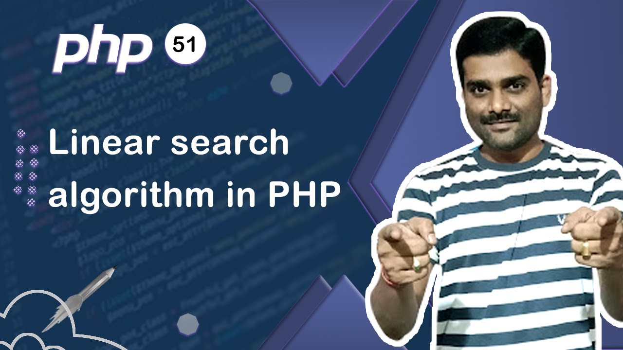 Linear Search Algorithm in PHP - PHP Tutorial 51 🚀
