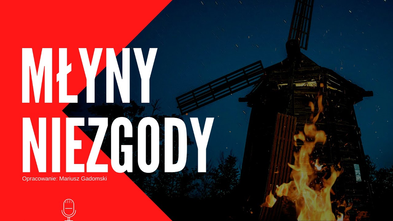 PRAWDZIWA HISTORIA MROCZNEGO MŁYNARZA   | #podcast