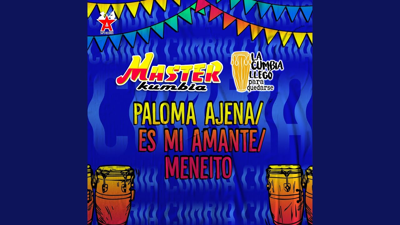 Paloma Ajena / Es Mi Amante / Meneito