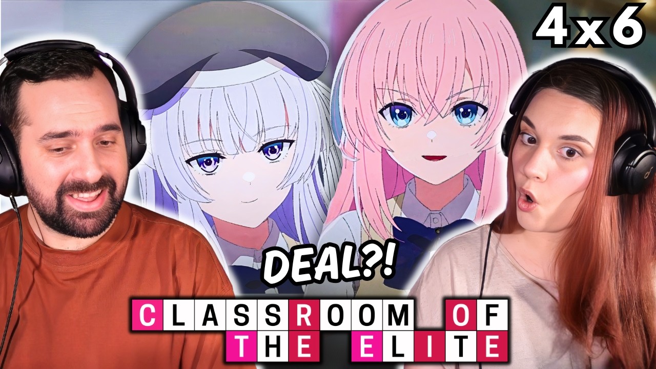 WE HAVE A DEAL 🤝| Classroom of the Elite Season 4 Episode 6 REACTION