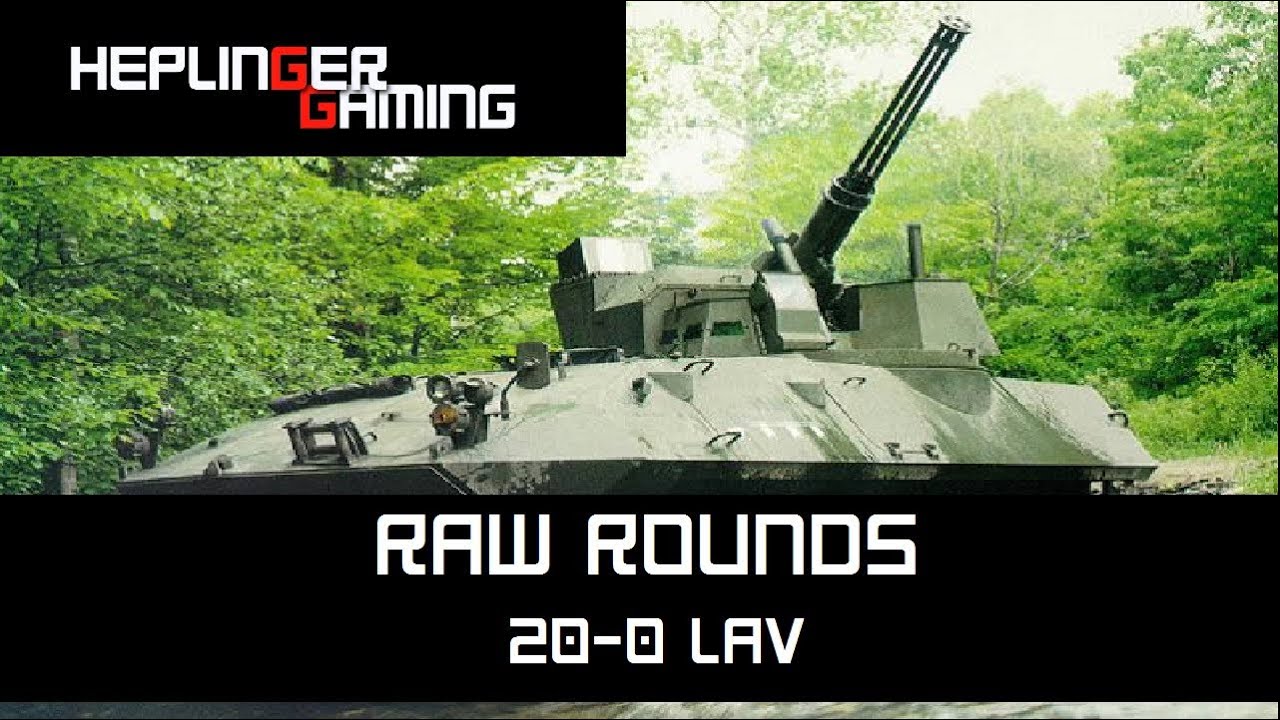 BF4 Raw Round - 20-0 LAV