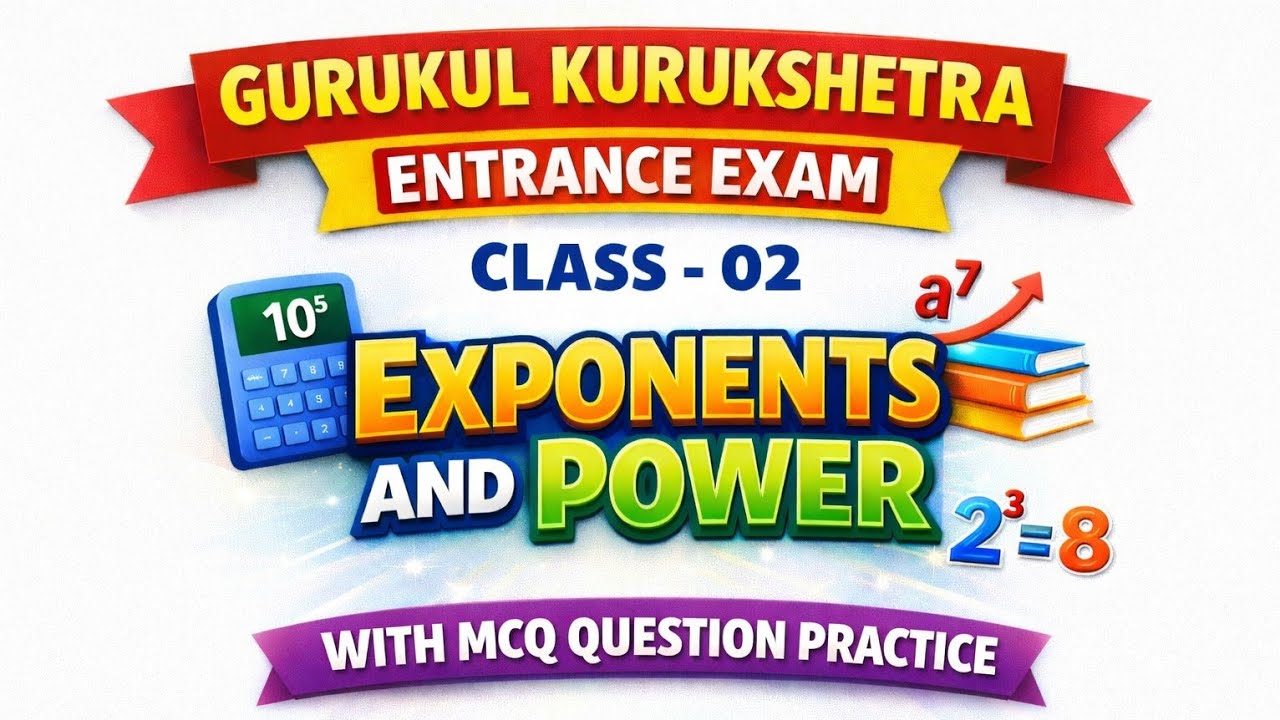 Exponents and power class - 02 gurukul kurukshetra entrance exam || class 6th watch video 