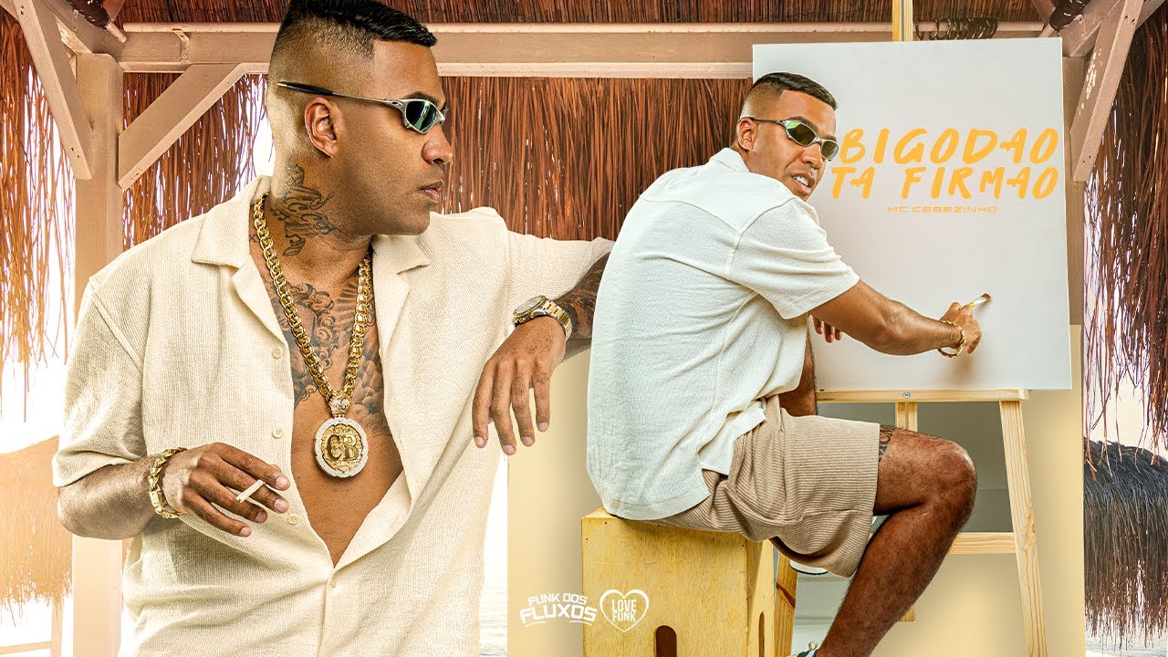 BIGODÃO TA FIRMÃO - MC Cebezinho e DJ Oreia