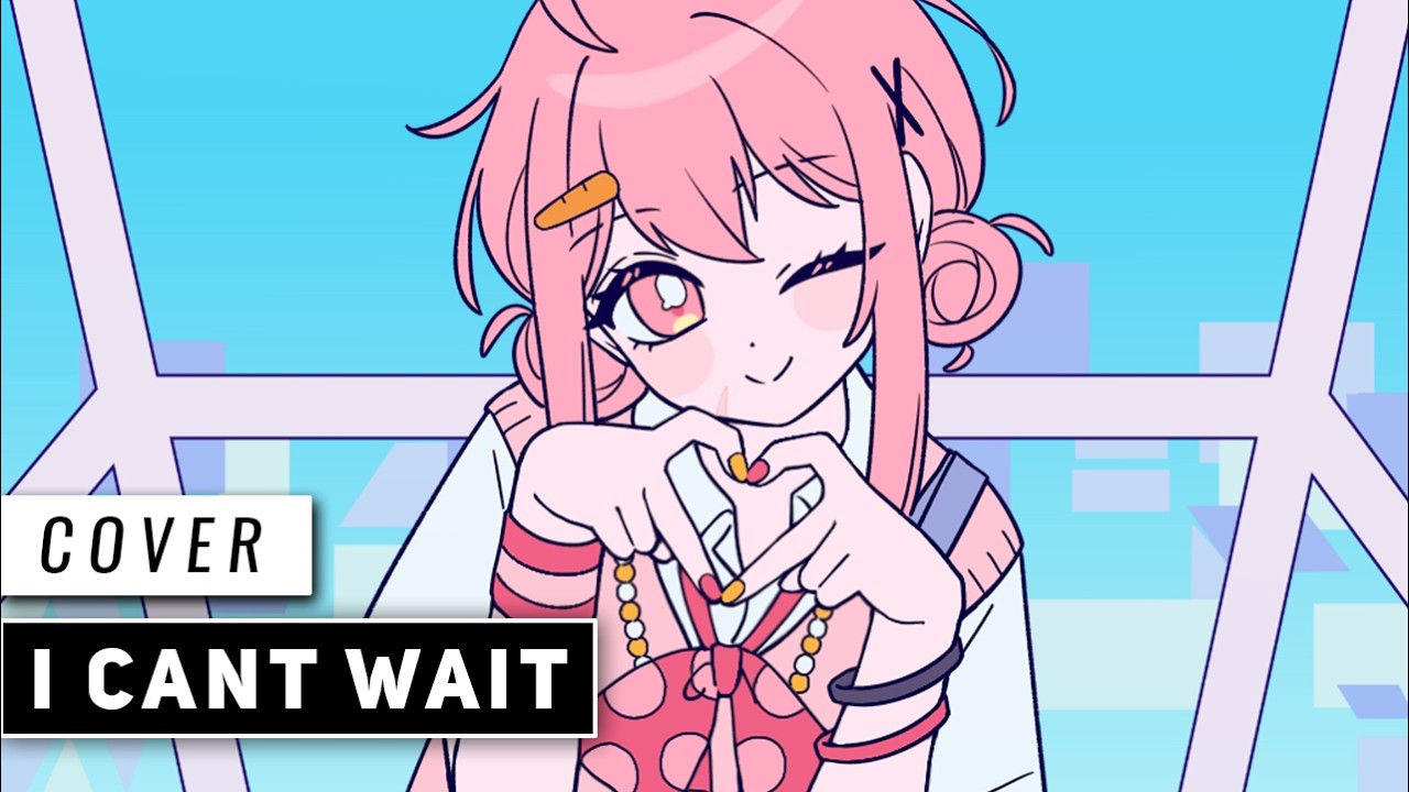 I Can't Wait (Cover)【JubyPhonic】