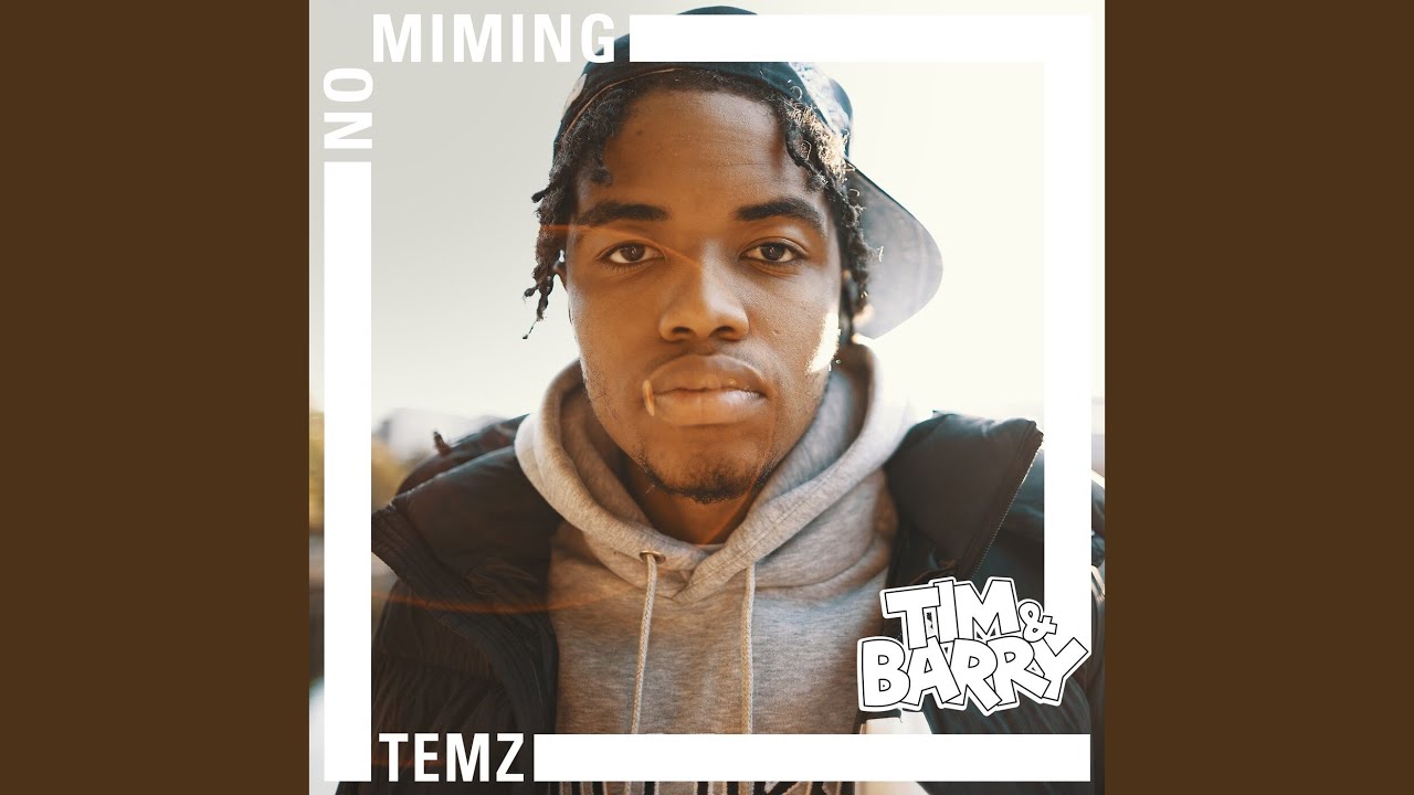 Temz - No Miming