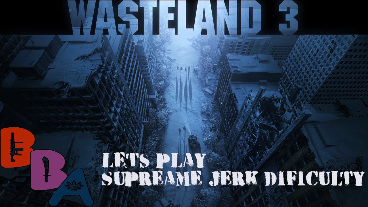 Wasteland 3- Let's Play Supreme Jerk Difficulty-Inspector Delgado- Part 48