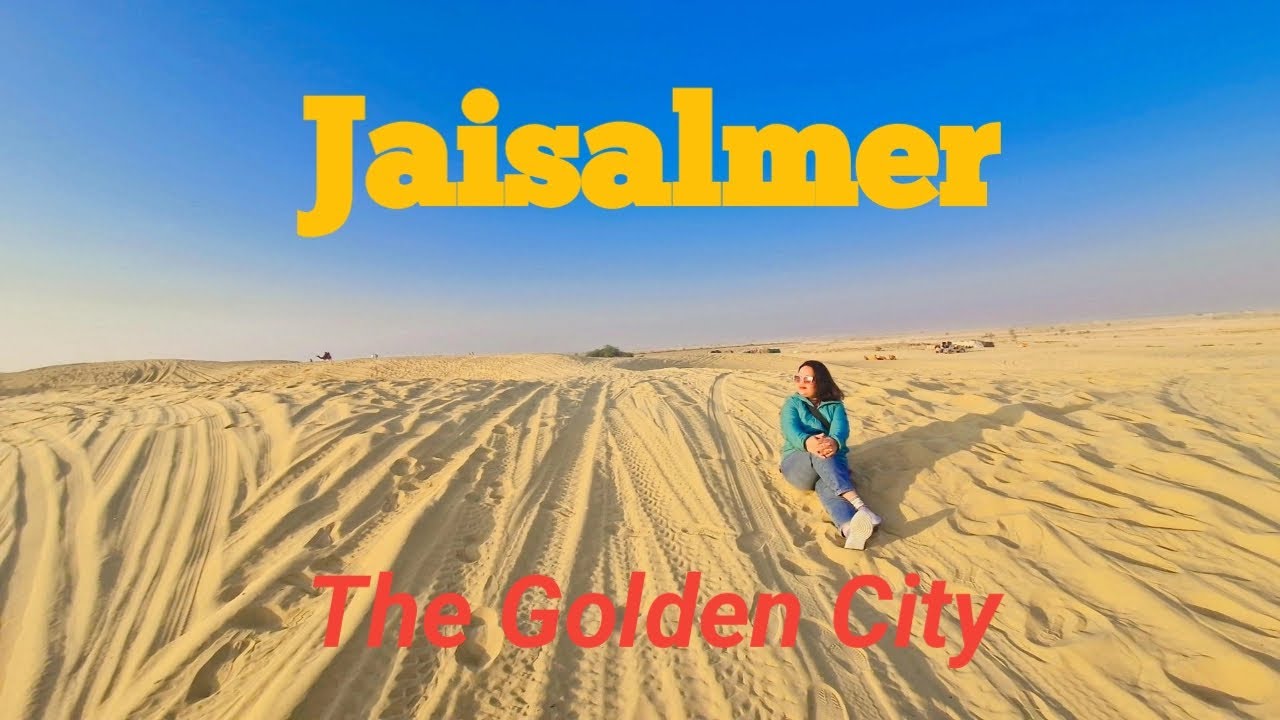 Jaisalmer - Desert to Haveli's