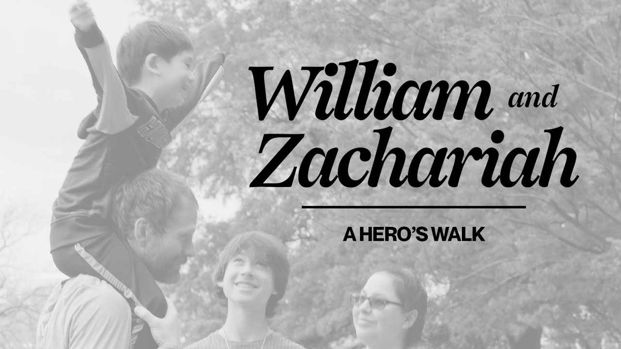 William and Zachariah | A Hero's Walk