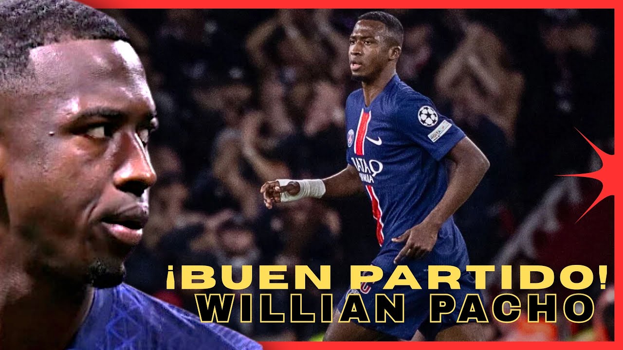 ¡BUEN PARTIDO! Así jugó Willian Pacho