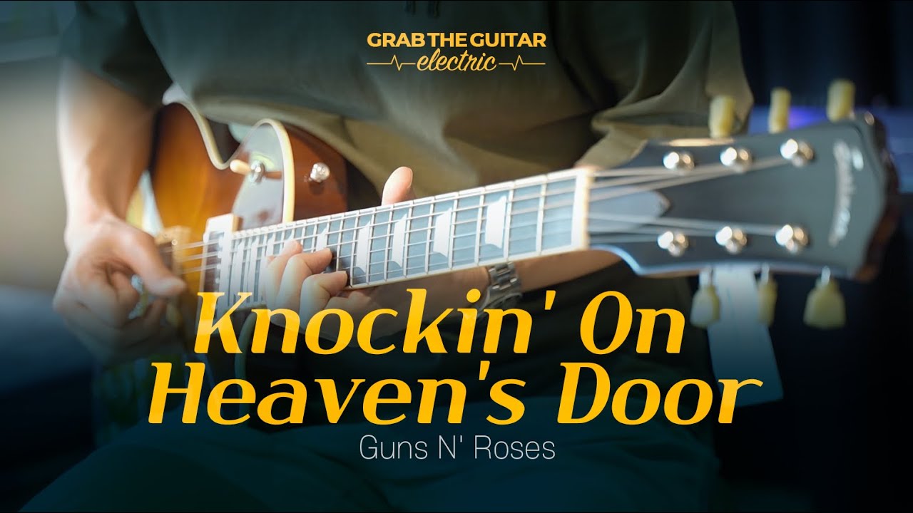 Knockin' On Heaven's Door - Guns N' Roses (건즈앤로지스) [일렉기타 커버 Guitar Cover + TAB]