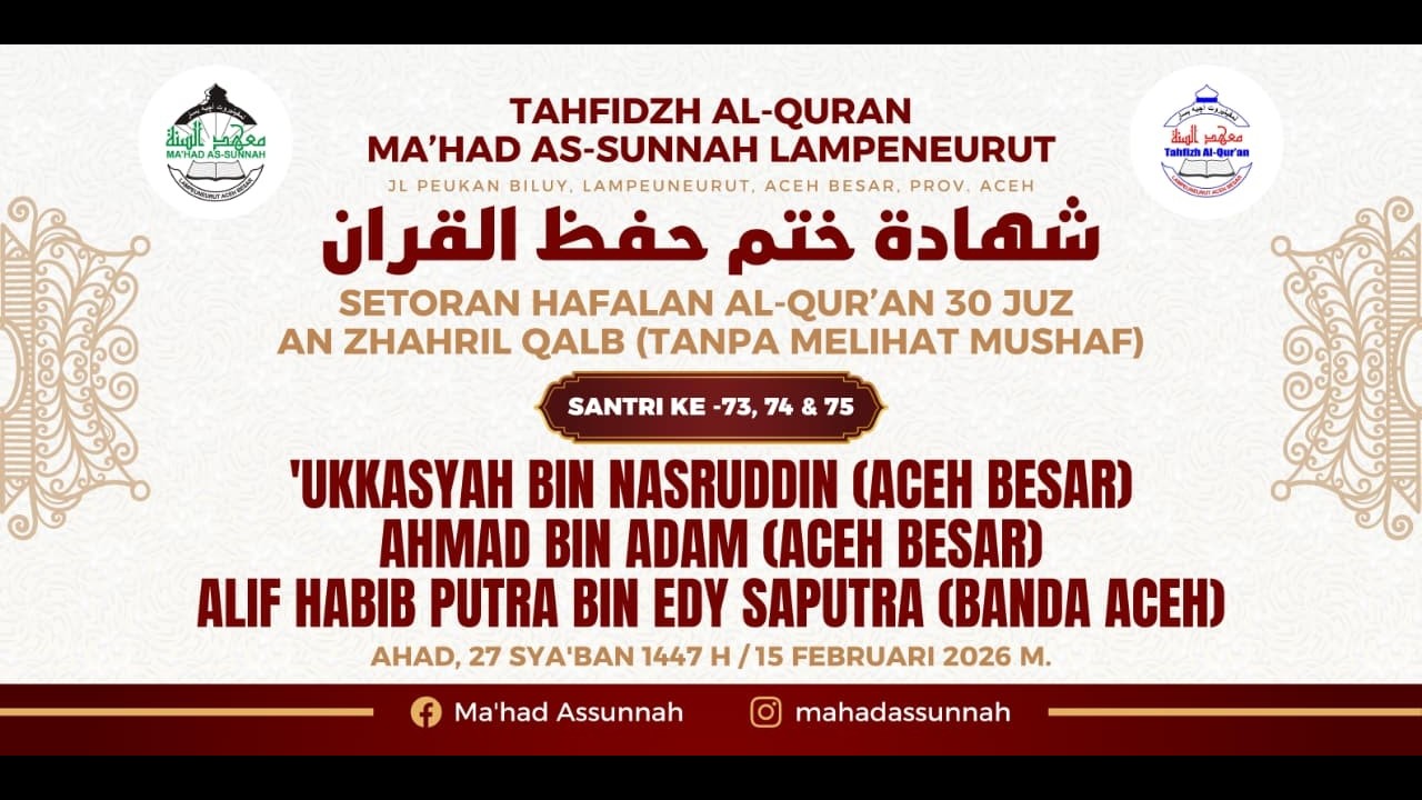 🔴[LIVE] Syahadah Setoran Hafalan 30 Juz 'Ukkasyah, Ahmad & Alif Habib Putra (Santri Ke-73, 74, 75)