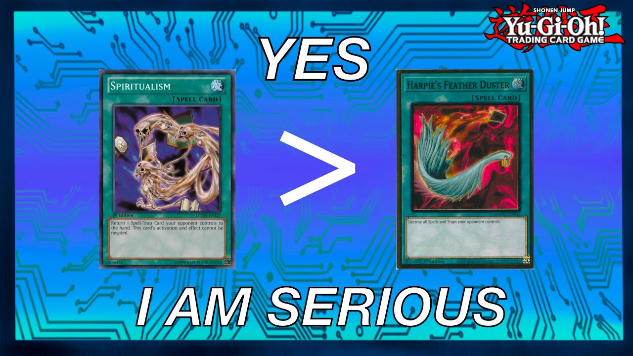 Spiritualism is better than harpie's feather duster - Yugioh 2021