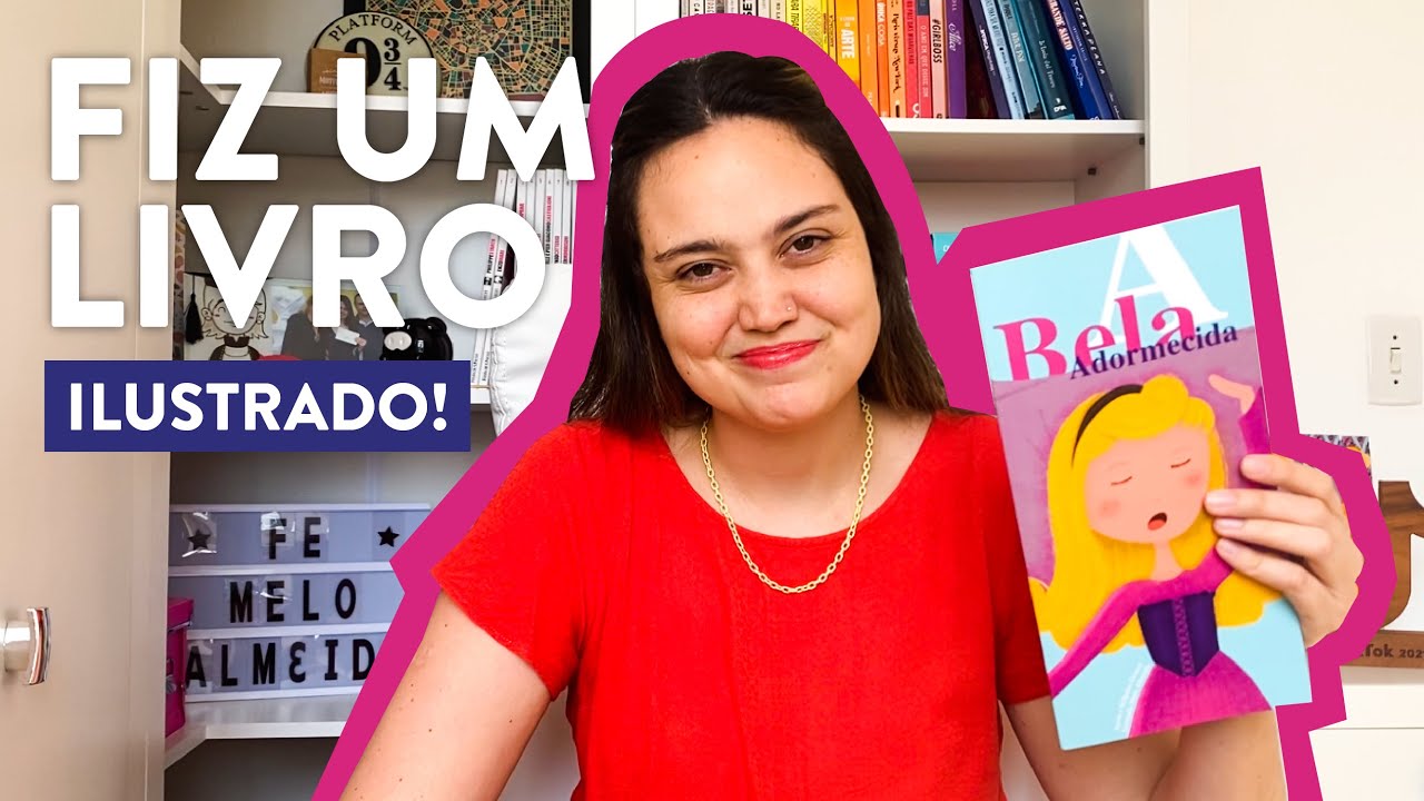 Fiz um LIVRO ILUSTRADO de A Bela Adormecida | Fe Melo Almeida