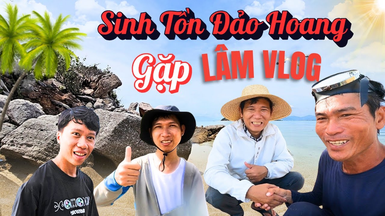 Thử Thách Cắm Trại Sinh Tồn Trên Đảo Hoang Bất Ngờ Gặp Được Team Lâm Vlog