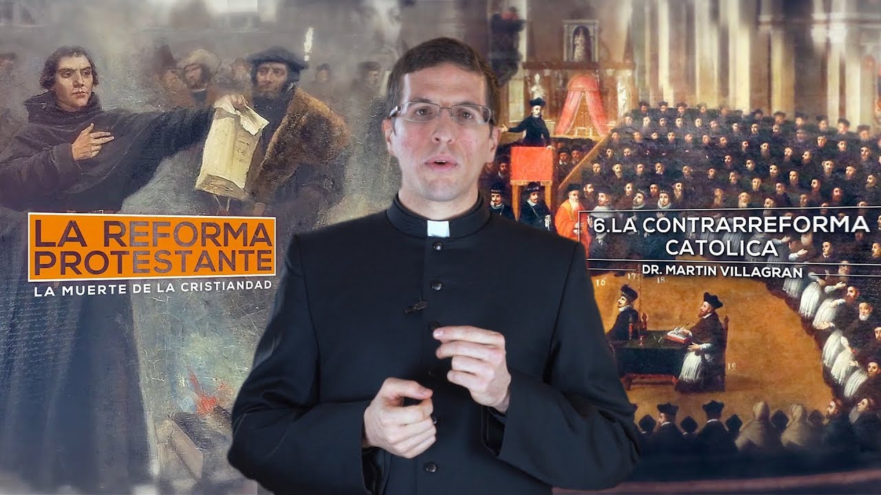 La Contrarreforma Católica - Serie 