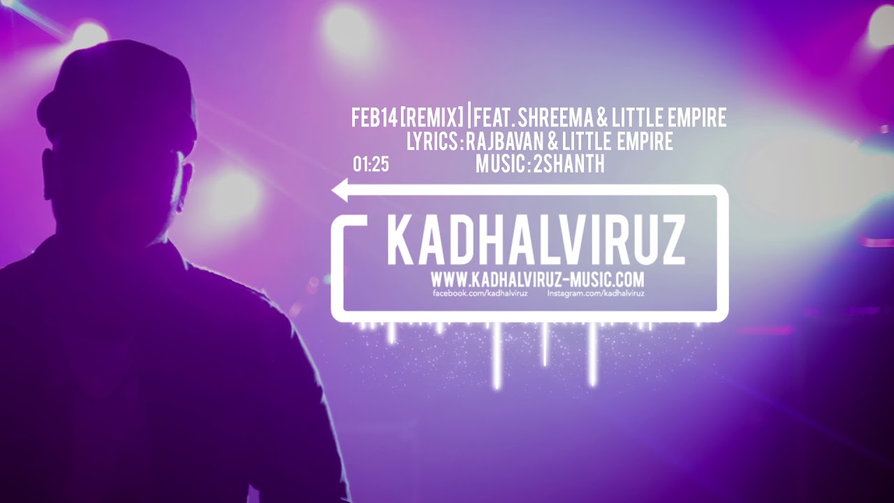FEB14 [REMIX] - Kadhalviruz feat. Shreema & Little Empire | Music by 2Shanth